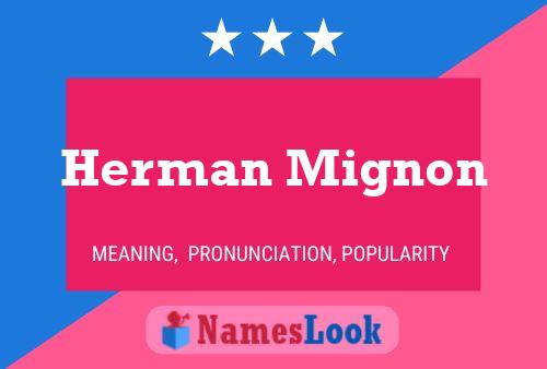 Herman Mignon Name Poster