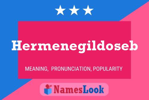 Hermenegildoseb Name Poster