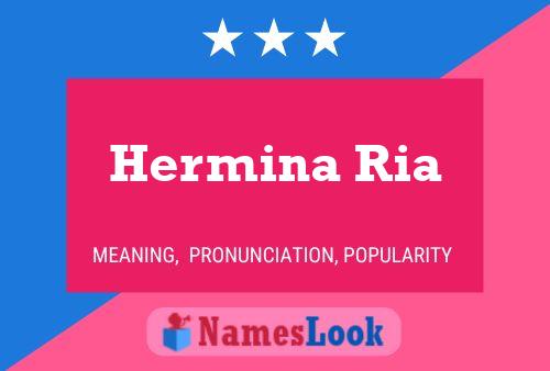 Hermina Ria Name Poster