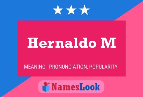 Hernaldo M Name Poster