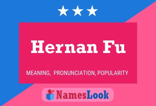 Hernan Fu Name Poster