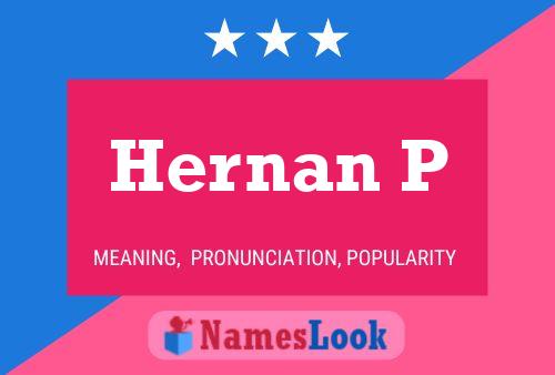 Hernan P Name Poster