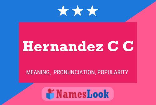 Hernandez C C Name Poster