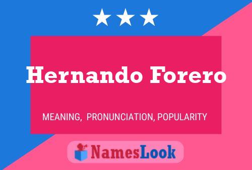 Hernando Forero Name Poster