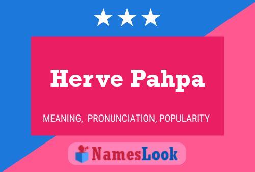 Herve Pahpa Name Poster