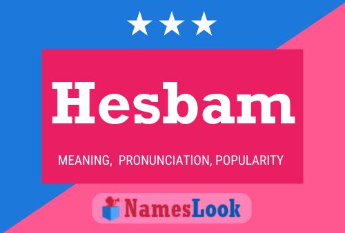 Hesbam Name Poster