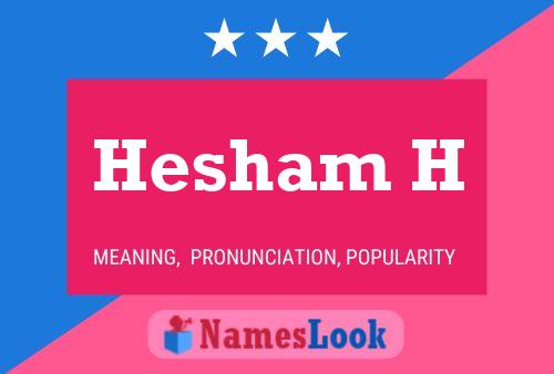 Hesham H Name Poster