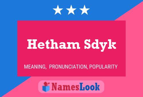 Hetham Sdyk Name Poster