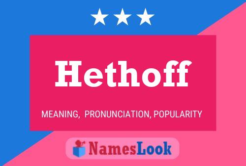 Hethoff Name Poster