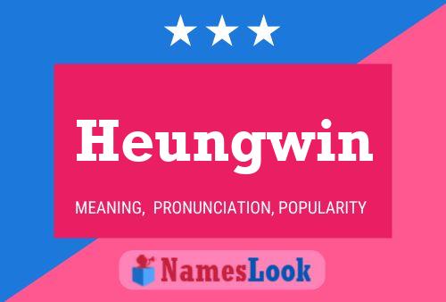 Heungwin Name Poster