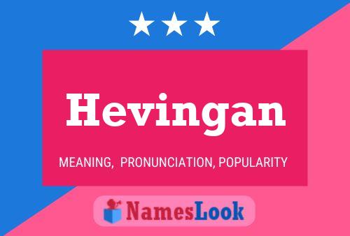 Hevingan Name Poster