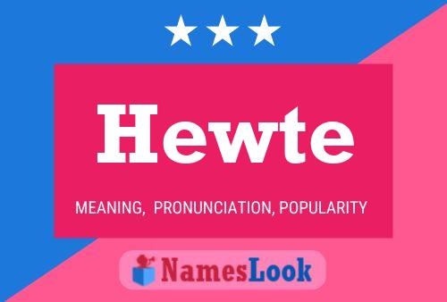 Hewte Name Poster