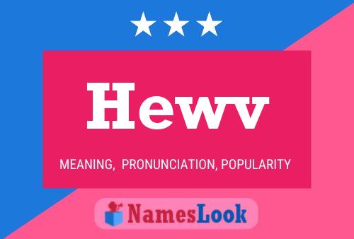 Hewv Name Poster