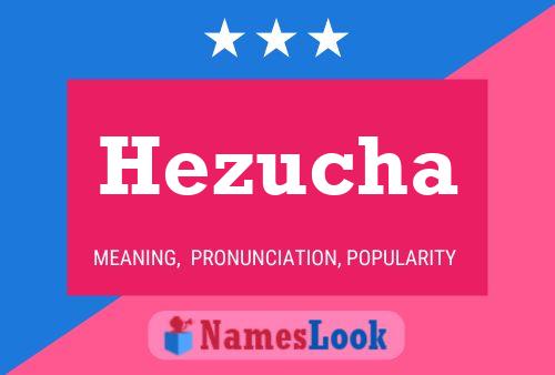 Hezucha Name Poster