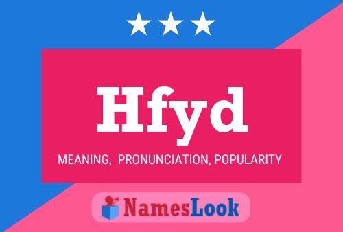 Hfyd Name Poster