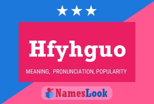 Hfyhguo Name Poster