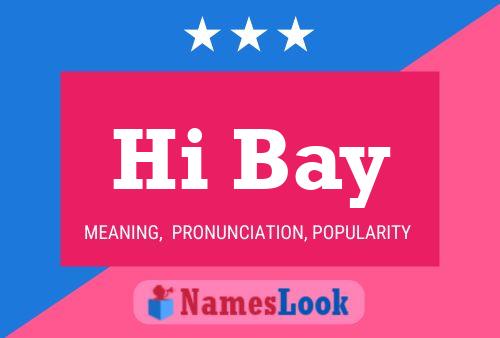 Hi Bay Name Poster