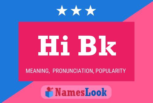 Hi Bk Name Poster