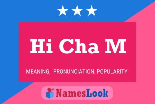 Hi Cha M Name Poster