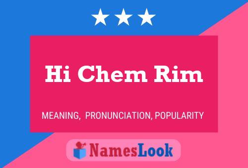 Hi Chem Rim Name Poster