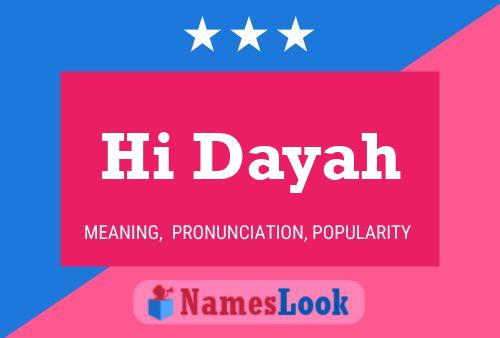 Hi Dayah Name Poster