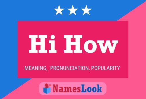 Hi How Name Poster