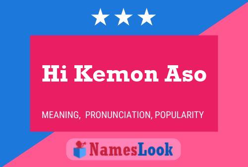 Hi Kemon Aso Name Poster