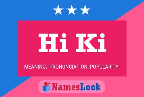 Hi Ki Name Poster