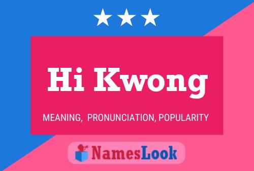 Hi Kwong Name Poster