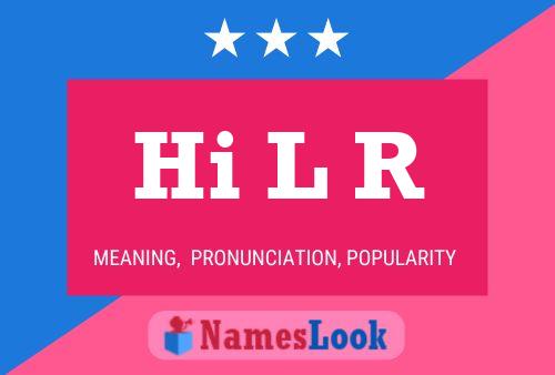 Hi L R Name Poster