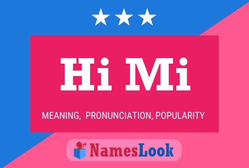 Hi Mi Name Poster