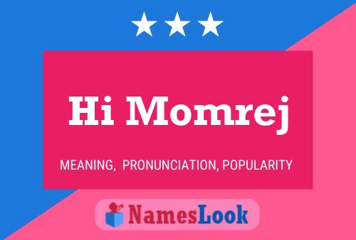 Hi Momrej Name Poster