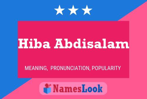 Hiba Abdisalam Name Poster