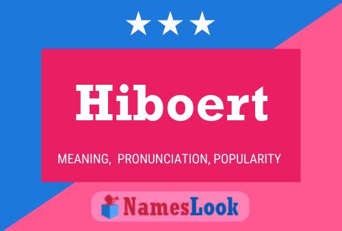 Hiboert Name Poster