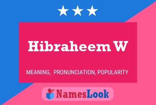 Hibraheem W Name Poster