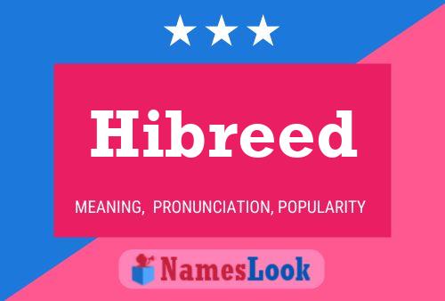 Hibreed Name Poster