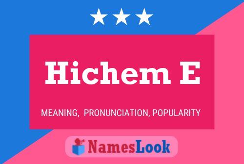 Hichem E Name Poster