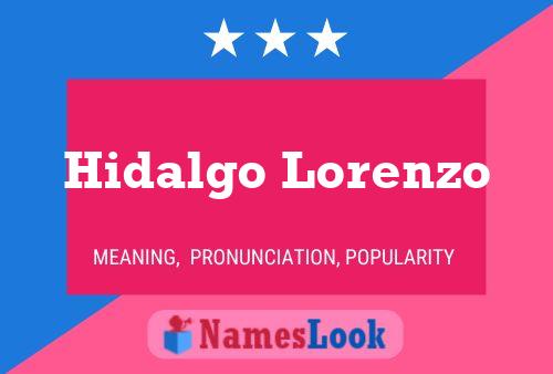 Hidalgo Lorenzo Name Poster