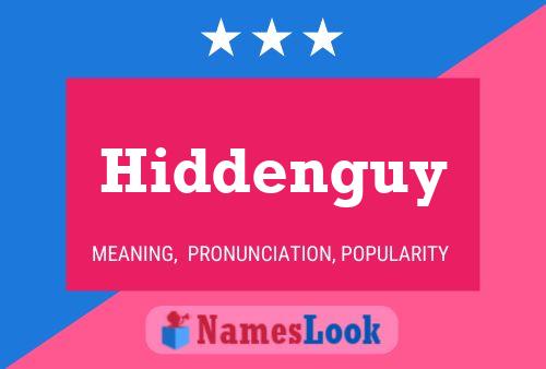 Hiddenguy Name Poster