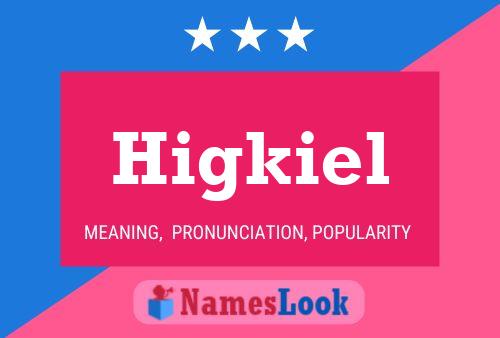 Higkiel Name Poster