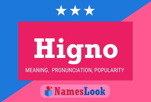 Higno Name Poster