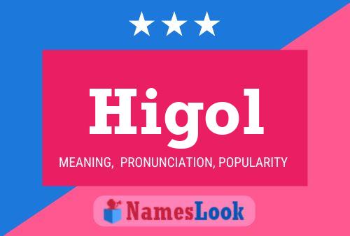 Higol Name Poster