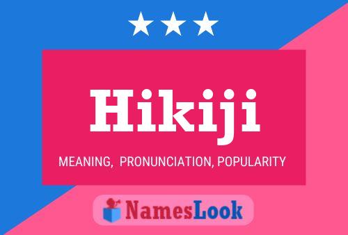 Hikiji Name Poster