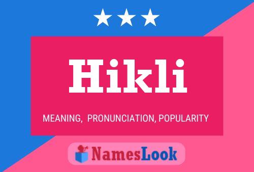 Hikli Name Poster