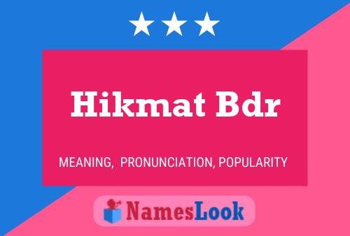 Hikmat Bdr Name Poster