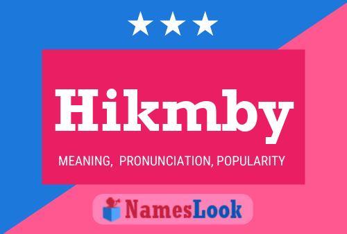 Hikmby Name Poster