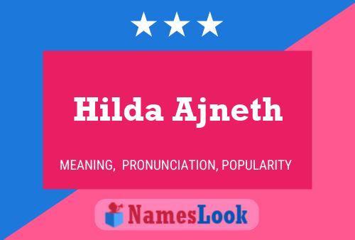 Hilda Ajneth Name Poster