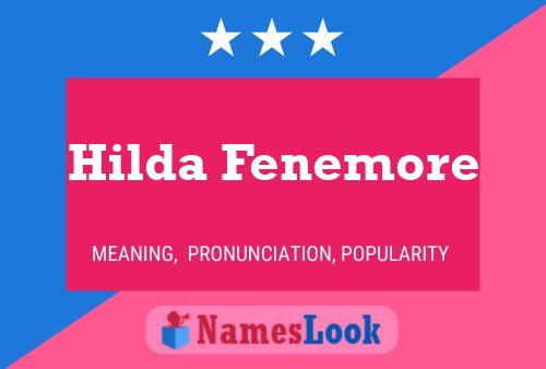 Hilda Fenemore Name Poster