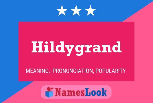 Hildygrand Name Poster