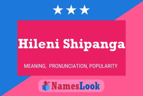 Hileni Shipanga Name Poster